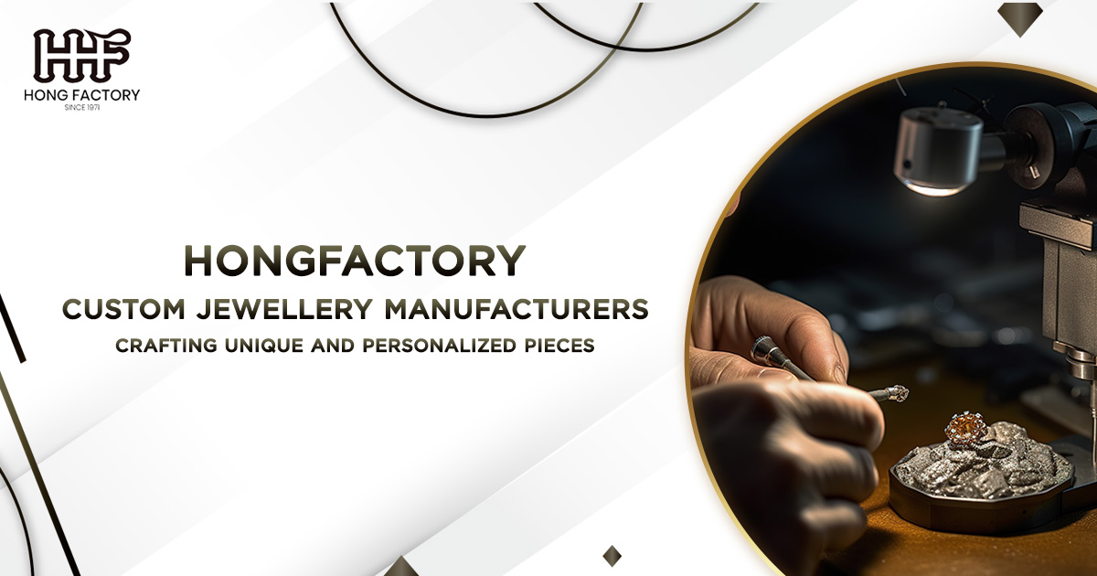 Custom Jewellery Manufacturers